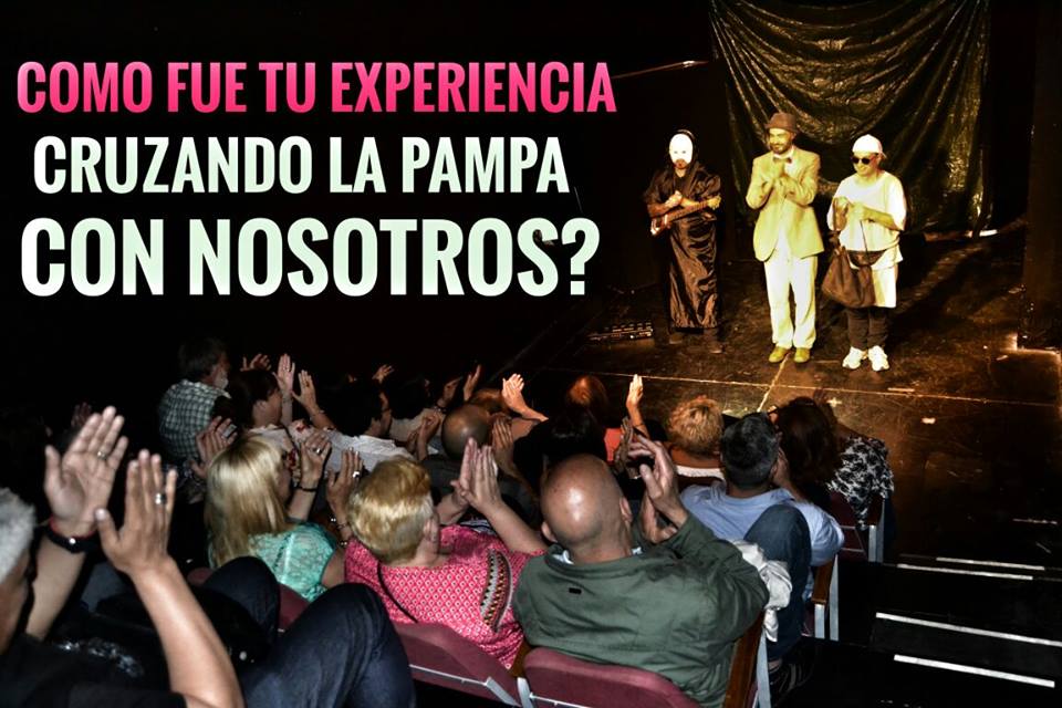 Recomendada! El cruce de la Pampa; una obra de teatro que corre sin alambrados..